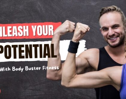 Unleash Your Potential with Body Buster Fitness