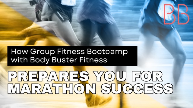 How Group Fitness Boot Camp at Body Buster Fitness Prepares You for Marathon Success